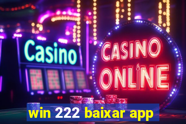 win 222 baixar app